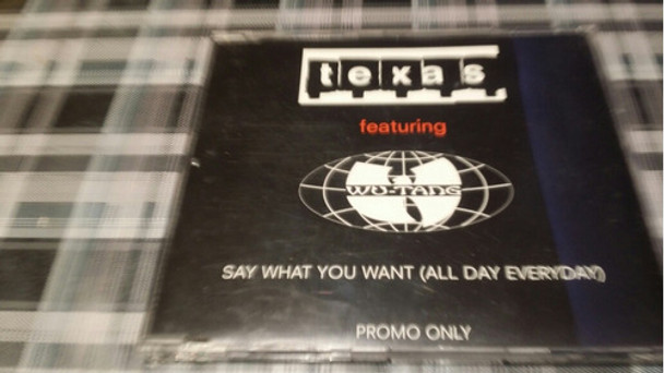 Texas - Feat Wu Tang - Say What You Want - Promo Only Cd 0