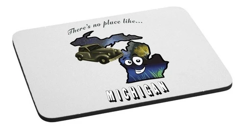 There 's No Place Like Michigan Mouse Pad 0
