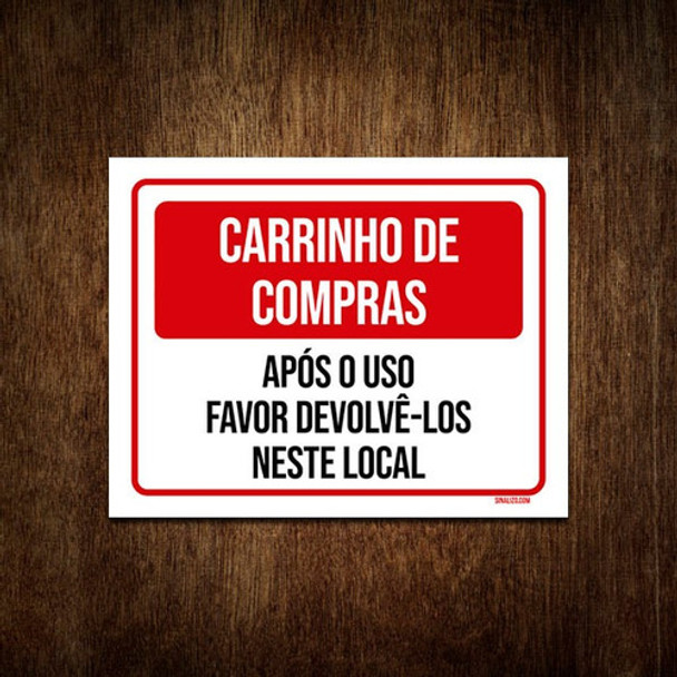 Placa Carrinhos De Compras Após O Uso Devolve-los Aqui 18x23 0 Placa Carrinhos De Compras Após O Uso Devolve-los Aqui 18x23 0