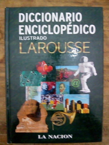 Diccionario Enciclopédico Ilustrado Larousse A - I (74) 0