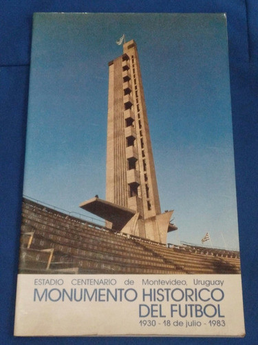 Revista Sobre El Estadio Centenario  Monumento Histórico 0