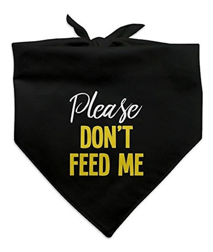 Graficos Y Mas Por Favor No Me Alimenten Perro Mascota Ban 0