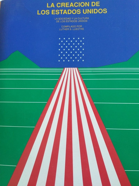 La Creacion De Los Estados Unidos - Compilado Por L.luedtke 0