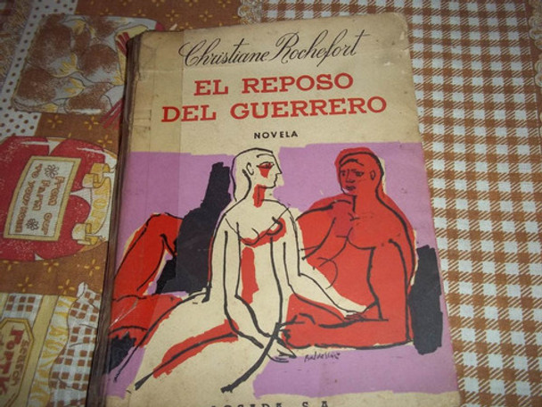 El Reposo Del Guerrero - Christiane Rochefort - Edicion 1959 0