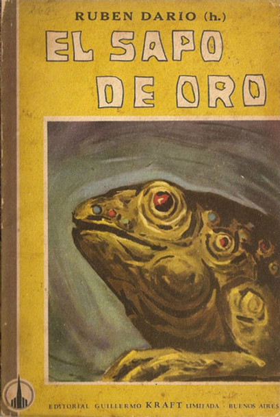 El Sapo De Oro - Ruben Dario - Kraft 0 El Sapo De Oro - Ruben Dario - Kraft 0