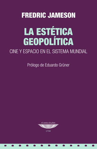 La Estetica Geopolitica - Jamenson, Fredric 0