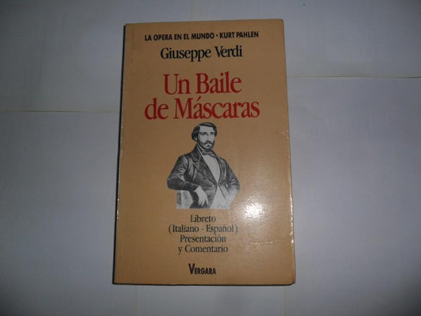 Un Baile De Mascaras G Verdi Opera Libreto Kurt Pahlen 0