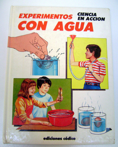 Experimentos Con Agua Ciencia En Accion Ardley Codice Boedo 0