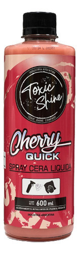 Toxic Shine Cherry Quick 0