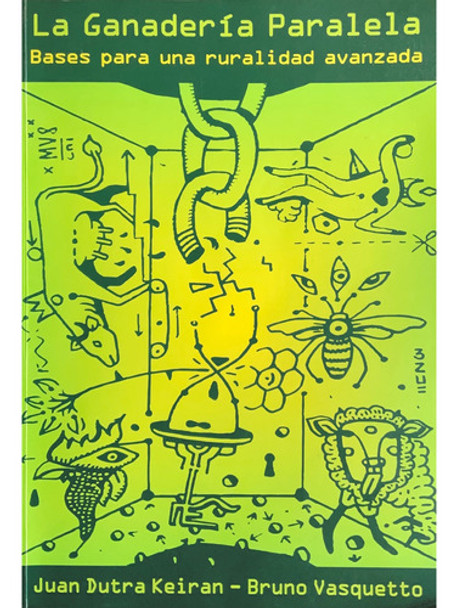 La Ganadería Paralela, De Juna Dutra Y Bruno Vasquetto 0