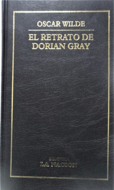 El Retrato De Dorian Gray Oscar Wilde La Nacion 0 El Retrato De Dorian Gray Oscar Wilde La Nacion 0