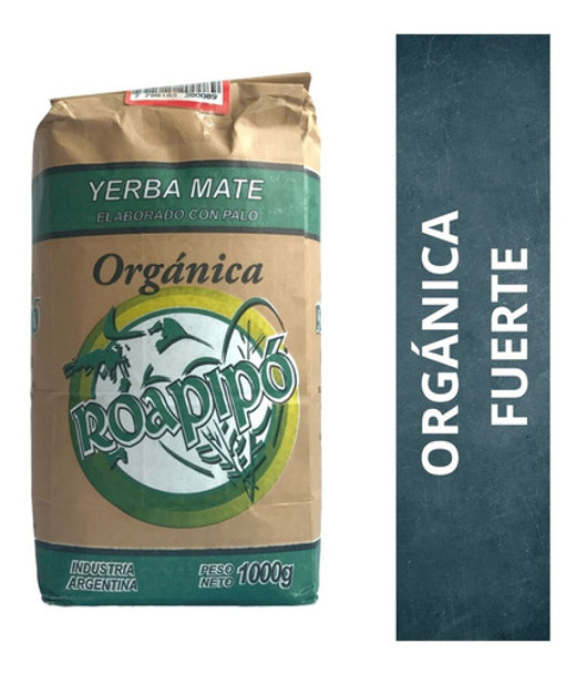 Yerba Mate Orgánica Roapipó Fuerte X 1 Kg 0 Yerba Mate Orgánica Roapipó Fuerte X 1 Kg 0