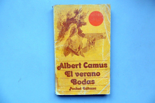 El Verano + Bodas Albert Camus Pocket Edhasa 1980 0