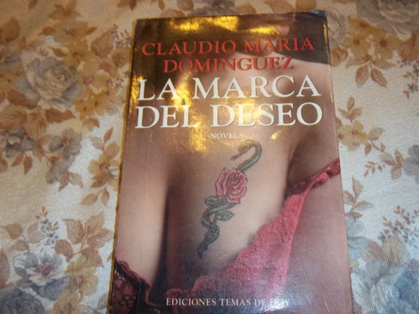 La Marca Del Deseo - Claudio Maria Dominguez 0