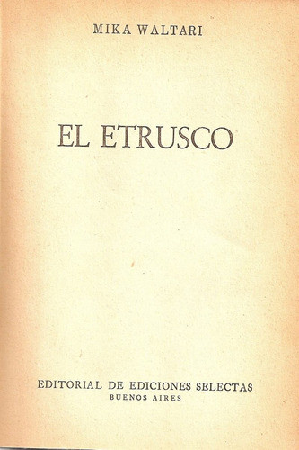 El Etrusco - Mika Waltari - Ediciones Selectas 0