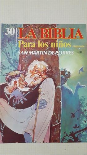 La Biblia Para Los Niños Nro 30 San Martín De Porres 0