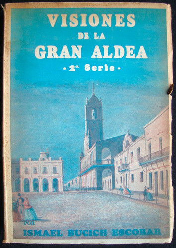 Visiones De La Gran Aldea. 47n 134 0