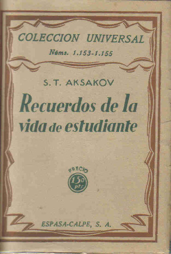 Recuerdos De La Vida De Estudiante - Aksakov - Espasa-calpe 0