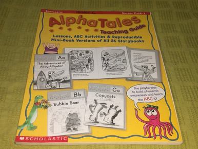 Scholastic Alphatales Teaching Guide / Grades Prek - 1