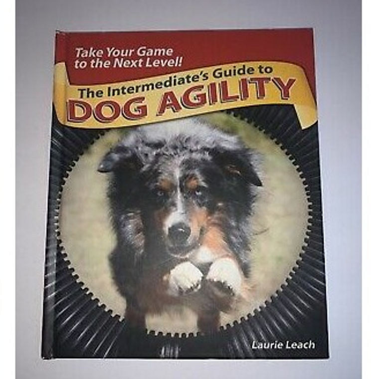 INTERMEDIATES GUIDE TO DOG AGILITY