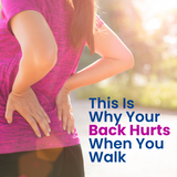 6 Reasons Your Back Hurts When You Walk