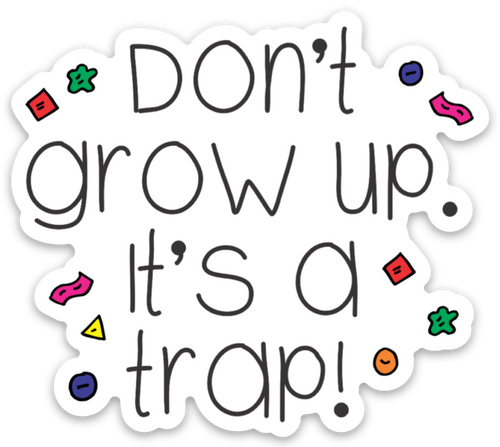 VINYL STICKER - GROW UP