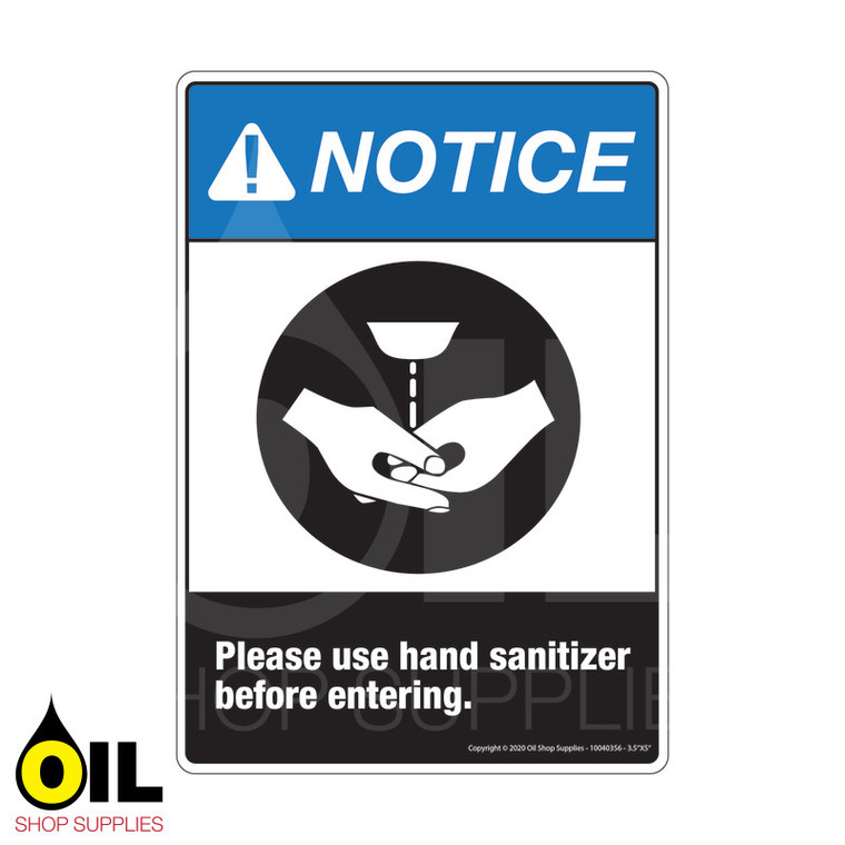 Please Use Hand Sanitizer Before Entering - NOTICE - Vertical Safety Sign