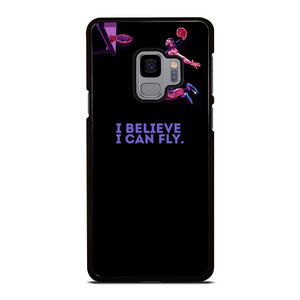 BASKETBALL I BELIEVE I CAN FLY Samsung Galaxy S9 Case BASKETBALL I BELIEVE I CAN FLY Samsung Galaxy S9 Case