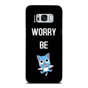FAIRY TAIL DONT WORRY BE Samsung Galaxy S8 Case