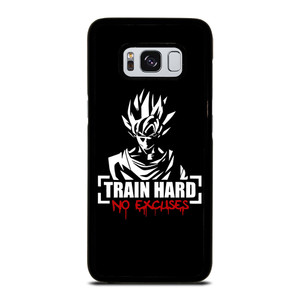 GOKU TRAIN HARD NO EXCUSES Samsung Galaxy S8 Case GOKU TRAIN HARD NO EXCUSES Samsung Galaxy S8 Case