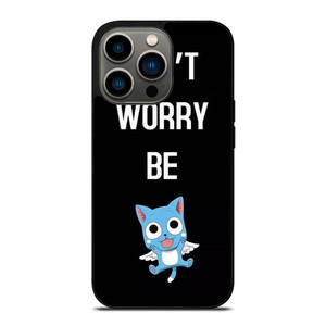FAIRY TAIL DONT WORRY BE iPhone 13 Pro Case FAIRY TAIL DONT WORRY BE iPhone 13 Pro Case