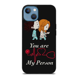 GREY' S ANATOMY YOU'RE MY PERSON 1 iPhone 13 Case