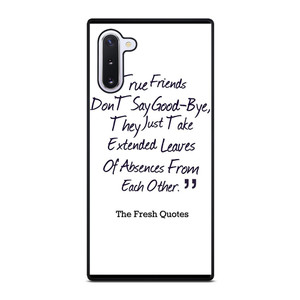 FRIENDS QUOTE GOODBYE Samsung Galaxy Note 10 Case FRIENDS QUOTE GOODBYE Samsung Galaxy Note 10 Case