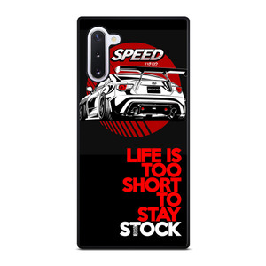 LIFE IS TOO SHORT TO STAY STOCK Samsung Galaxy Note 10 Case