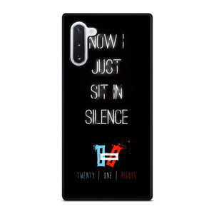 TWENTY ONE PILOTS SIT IN SILENCE Samsung Galaxy Note 10 Case