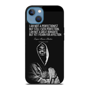 QUOTE INSPIRATION TUPAC 2PAC iPhone 13 Case QUOTE INSPIRATION TUPAC 2PAC iPhone 13 Case