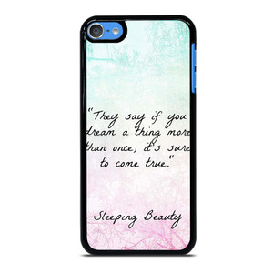 PRINCESS AURORA QUOTES iPod Touch 7 Case