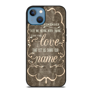 THE AVETT BROTHERS QUOTES iPhone 13 Case THE AVETT BROTHERS QUOTES iPhone 13 Case