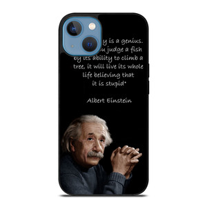 THE GENIUS ALBERT EINSTEIN QUOTE iPhone 13 Case THE GENIUS ALBERT EINSTEIN QUOTE iPhone 13 Case