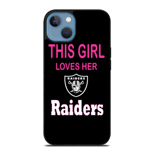 THIS GIRL LOVES THE RAIDERS iPhone 13 Case