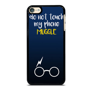 HARRY POTTER MUGGLE DO NOT TOUCH MY PHONE iPod Touch 6 Case HARRY POTTER MUGGLE DO NOT TOUCH MY PHONE iPod Touch 6 Case