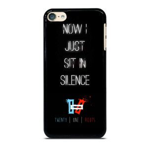 TWENTY ONE PILOTS SIT IN SILENCE iPod Touch 6 Case