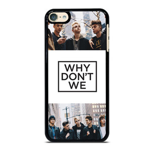 WHY DONT WE COLLAGE 2 iPod Touch 6 Case WHY DONT WE COLLAGE 2 iPod Touch 6 Case