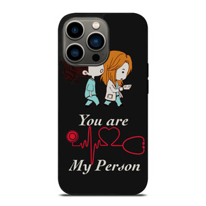 GREY' S ANATOMY YOU'RE MY PERSON 1 iPhone 13 Pro Case