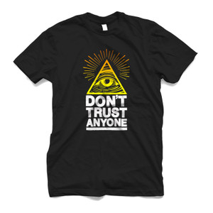 DONT TRUST ANYONE Men's T-Shirt DONT TRUST ANYONE Men's T-Shirt