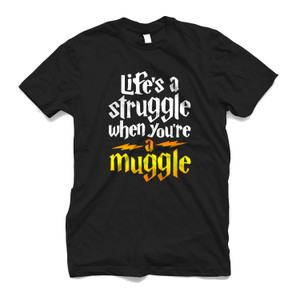 LIFE IS STRUGGLE WHEN YOU ARE A MUGGLE 1 Men's T-Shirt LIFE IS STRUGGLE WHEN YOU ARE A MUGGLE 1 Men's T-Shirt