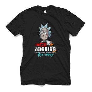 RICK AND MORTY I'M NOT ARGUING I'M EXPLAINING WHY I'M RIGHT Men's T-Shirt RICK AND MORTY I'M NOT ARGUING I'M EXPLAINING WHY I'M RIGHT Men's T-Shirt