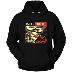 BILLY TALENT ARRAID OF HEIGHTS ROCK Hoodie