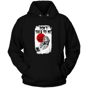 DON'T TALK TO ME Hoodie DON'T TALK TO ME Hoodie