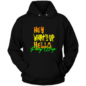 FETTY WAP HEY WHATS UP HELLO Hoodie FETTY WAP HEY WHATS UP HELLO Hoodie
